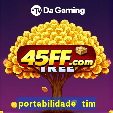 portabilidade tim para tim